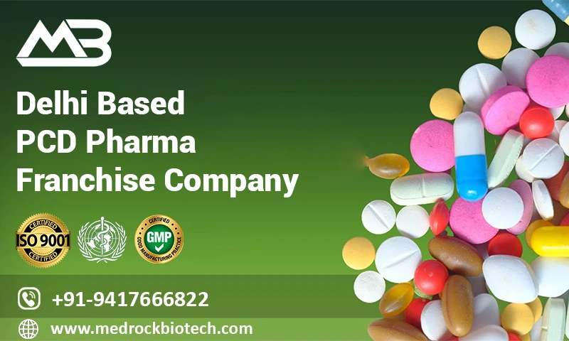 Delhi Based PCD Pharma Franchise Company